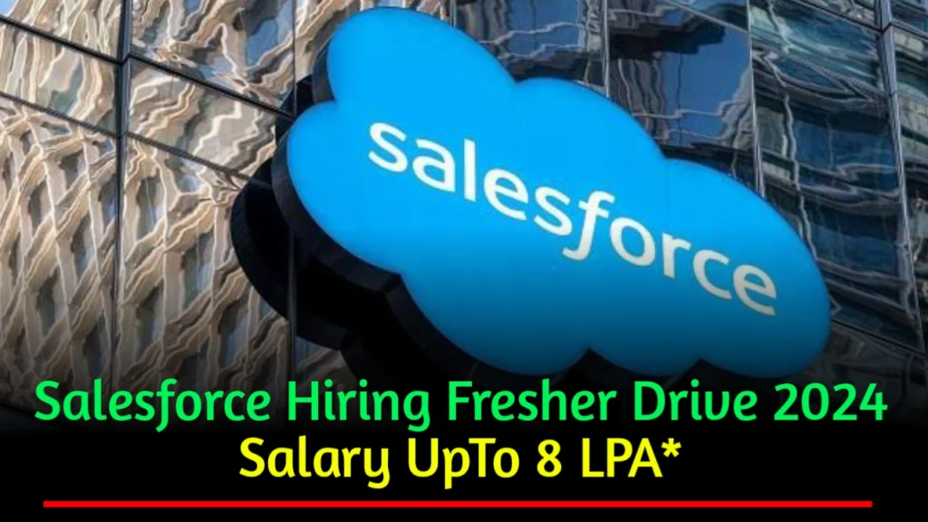 Salesforce Off Campus Drive 2024 Hiring For Intern Job For Fresher