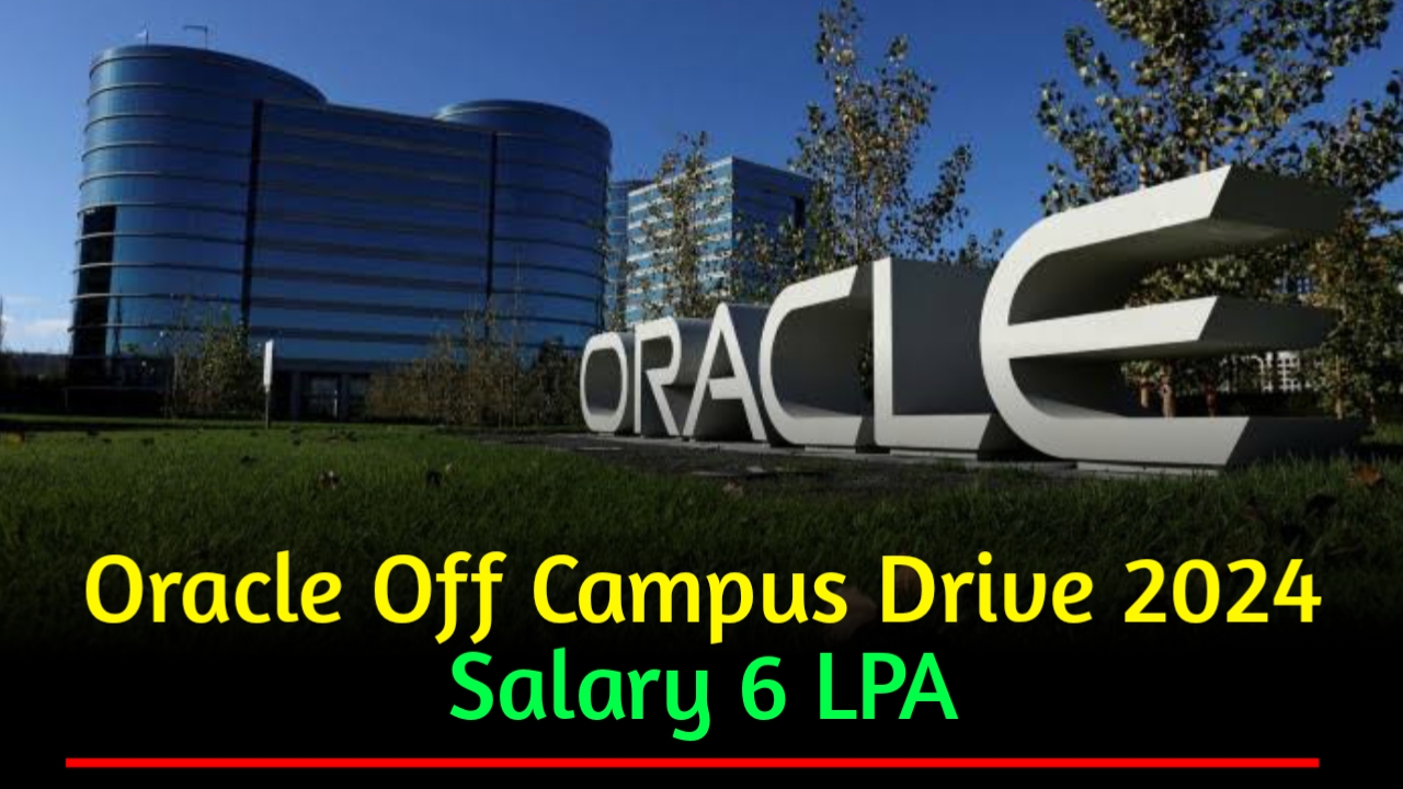 Oracle Hiring Fresher Drive 2024