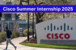 Cisco Summer Internship 2025 | Software Engineer Intern | Apply Now