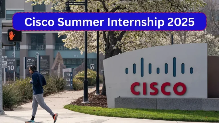 Cisco Summer Internship 2025 | Software Engineer Intern | Apply Now