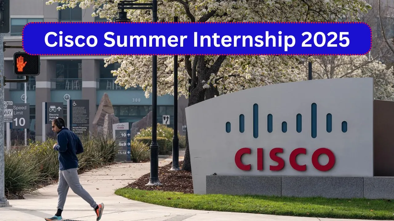 Cisco Summer Internship 2025 | Software Engineer Intern | Apply Now