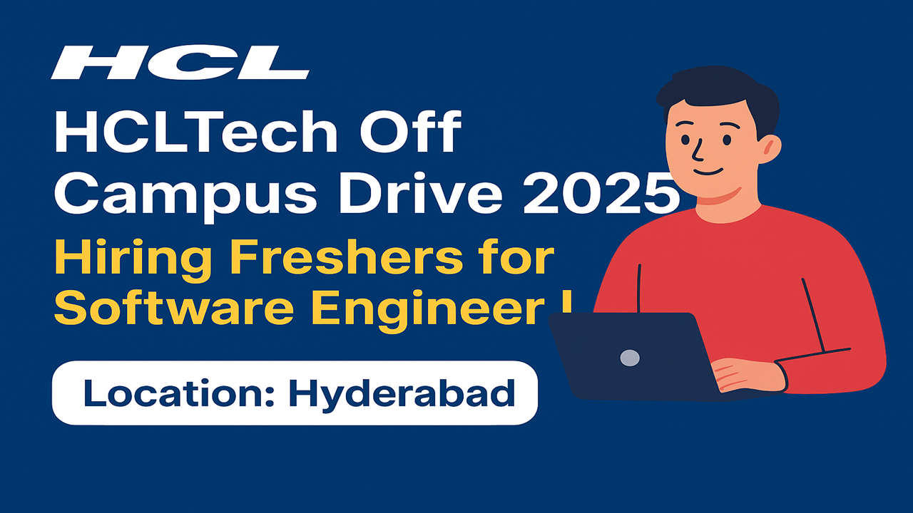 HCLTech Off Campus Drive 2025 | Exciting Opportunity for Freshers as Software Engineer I