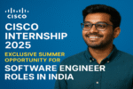 Cisco Internship 2025 | Exclusive Summer Opportunity for Software Engineer Roles in India