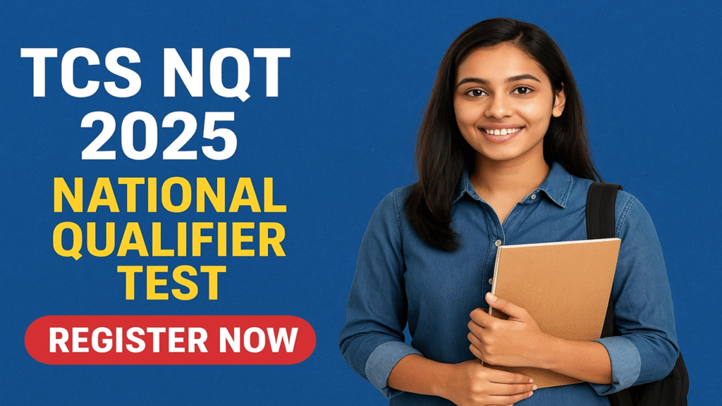 TCS NQT 2025 | Ultimate National Qualifier Test – Apply Now for Dream IT Jobs!