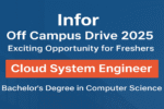 Infor Off Campus Drive 2025 | Exciting Opportunity for Cloud System Engineer Role