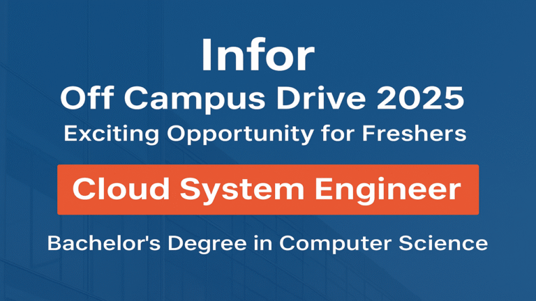 Infor Off Campus Drive 2025 | Exciting Opportunity for Cloud System Engineer Role