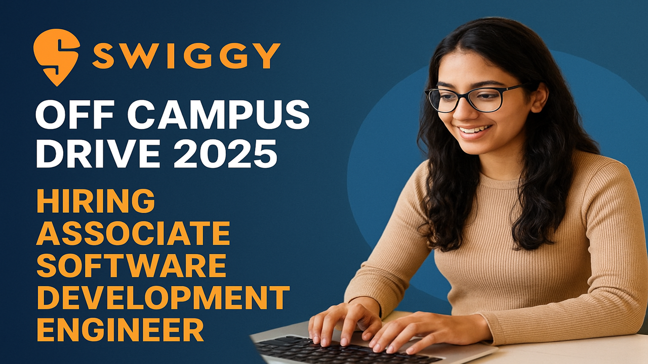 Swiggy Off Campus Drive 2025 Hiring Associate Software Development Engineer