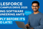 Salesforce Off Campus Drive 2025 | Exciting Hiring for Software Engineering AMTS – Apply Now & Kickstart Your Career