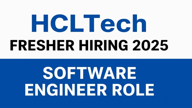 HCLTech Fresher Hiring 2025 | Hiring Freshers as Software Engineer