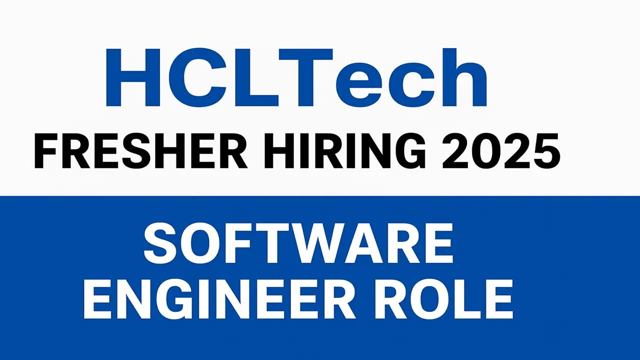 HCLTech Fresher Hiring 2025 | Hiring Freshers as Software Engineer