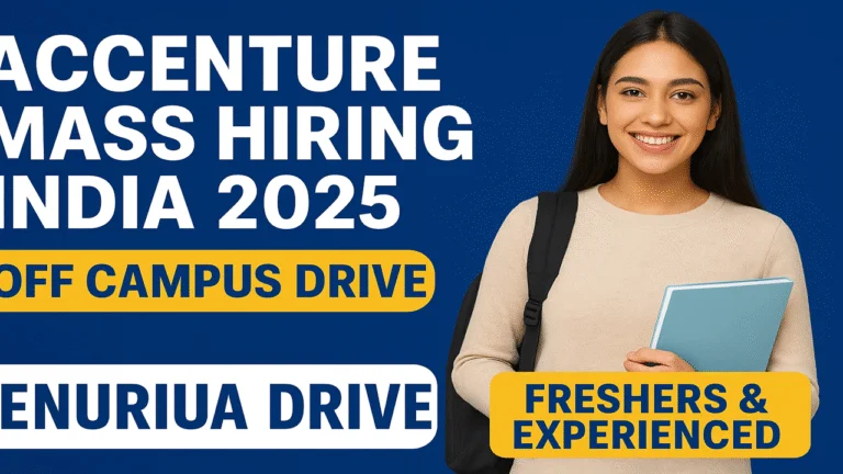 Accenture Mass Hiring India 2025 | Off Campus Drive for Freshers & Experienced